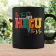 It's The Hbcu For Me Alumni And Future Grads Coffee Mug Gifts ideas