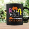 It's Just A Bunch Of Hocus Pocus Sanderson's Sisters Coffee Mug Gifts ideas