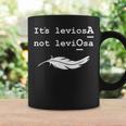 It's Leviosa Not Leviosa Quote Coffee Mug Gifts ideas