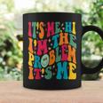 It's-Me Hi I'm The Problem It's-Me Meme Vintage Groovy Coffee Mug Gifts ideas