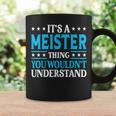 It's A Meister Thing Surname Family Last Name Meister Coffee Mug Gifts ideas