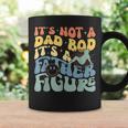 It's Not A Dad Bod It's A Father Figure Groovy Father's Day Coffee Mug Gifts ideas