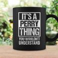 It's A Perry Thing You Wouldn't Understand Family Name Coffee Mug Gifts ideas