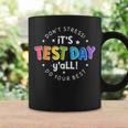 Its Test Day Y'all Don't Stress Do Your Best Testing Teacher Coffee Mug Gifts ideas