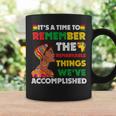 It's Time Remember Black History African Black Pride Women Coffee Mug Gifts ideas