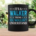 It's A Walker Thing Surname Family Last Name Walker Coffee Mug Gifts ideas