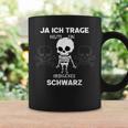 Ja Ich Trage Heute Ein Fröhliche Schwarz Tassen Geschenkideen