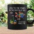 Joy To The Fishes In The Deep Blue Sea Joy To You & Me Fish Coffee Mug Gifts ideas