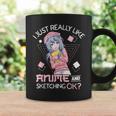 I Just Really Like Anime And Sketching Ok Anime Girl Coffee Mug Gifts ideas
