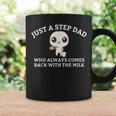 Just A Step Dad Who Always Came Back With The Milk Dad Meme Coffee Mug Gifts ideas
