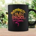 Keeping It Old Skool Hip Hop 80S 90S Graffiti Coffee Mug Gifts ideas