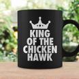 King Of The Chicken Hawk Hustle Quote Coffee Mug Gifts ideas