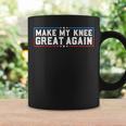 Make My Knee Great Again Broken Knee Surgery Recovery Coffee Mug Gifts ideas