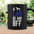 A Lab Is My Bff Coffee Mug Gifts ideas