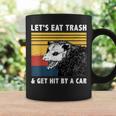 Let's Eat Trash And Get Hit By A Car Coffee Mug Gifts ideas