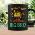Let's Taco Bout Me Being Big Bro Brother Baby Announcement Coffee Mug Gifts ideas