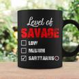 Level Of Savage Sagittarius Horoscope Happy Birthday Zodiac Coffee Mug Gifts ideas