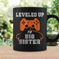 Leveled Up To Big Sister New Big Sister For Game Coffee Mug Gifts ideas