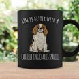 Life Is Better With A Cavalier King Charles Spaniel Dog Coffee Mug Gifts ideas