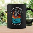 My Life Is A Dumpster Fire But It's All Cool Coffee Mug Gifts ideas