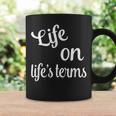 Life On Life's Terms Recovery Sobriety Saying Coffee Mug Gifts ideas