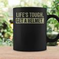 Life's Tough Get A Helmet Man Vintage Coffee Mug Gifts ideas