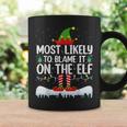 Most Likely To Blame It On The Elf Matching Family Christmas Coffee Mug Gifts ideas