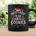 Most Likely To Eat Santa's Cookies Christmas Family Matching Coffee Mug Gifts ideas