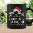 Most Likely To Be On The Nice List Family Matching Christmas Coffee Mug Gifts ideas