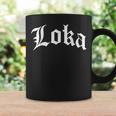 Loka Chola Chicana Mexican American Pride Hispanic Latino Coffee Mug Gifts ideas