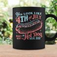 You Look Like The 4Th Of July Hot Dog Independence Day Coffee Mug Gifts ideas