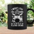 I Might Look Like I'm Listening Drummer Playing Drums Coffee Mug Gifts ideas