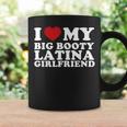 I Love My Big Booty Latina Girlfriend I Heart My Latina Gf Coffee Mug Gifts ideas
