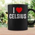 I Love Celsius Coffee Mug Gifts ideas