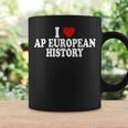 I Love Europe History Ap European I Love Ap European History Coffee Mug Gifts ideas