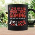 Love My Girl Gaming Valentines Day Gamer Boyfriend Him Coffee Mug Gifts ideas