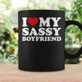 I Love My Sassy Boyfriend I Heart My Sassy Boyfriend Coffee Mug Gifts ideas