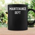 Maintenance Dept Employee Uniform Coffee Mug Gifts ideas