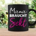 Mama Braucht Sekt Mother Tassen Geschenkideen