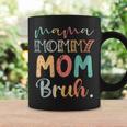 Mama Mommy Mom Bruh Vintage Cute Coffee Mug Gifts ideas