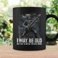 I May Be Old But I Got To See All The Cool Bands Coffee Mug Gifts ideas