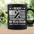 In May We Wear Green Mental Health Awareness Month Women Coffee Mug Gifts ideas