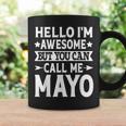 Mayo Surname Call Me Mayo Family Team Last Name Mayo Coffee Mug Gifts ideas