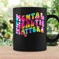Mental Health Matters Tie Dye Mental Health Awareness Coffee Mug Gifts ideas