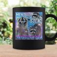 Mentally Sick Physically Thicc Raccoon Meme Coffee Mug Gifts ideas