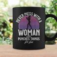 Never Mess With A Woman Who Punches Things For Fun Boxing Coffee Mug Gifts ideas