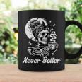 Messy Bun Skeleton Skull Drinking Coffee Never Better Coffee Mug Gifts ideas