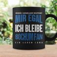 Mir Egal Ich Bleibe Bochum Fan Football Fan Club Tassen Geschenkideen