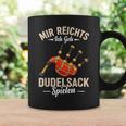 Mir Reichts Ich Geh Bagpipe Play Kilts Bagpipe Player Tassen Geschenkideen
