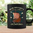 Mir Reichts Ich Geh Plündern Viking Germane Viking Ship Tassen Geschenkideen